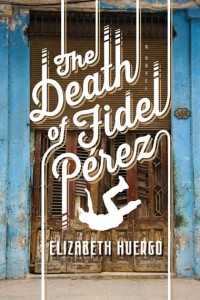 The Death Of Fidel Perez book cover