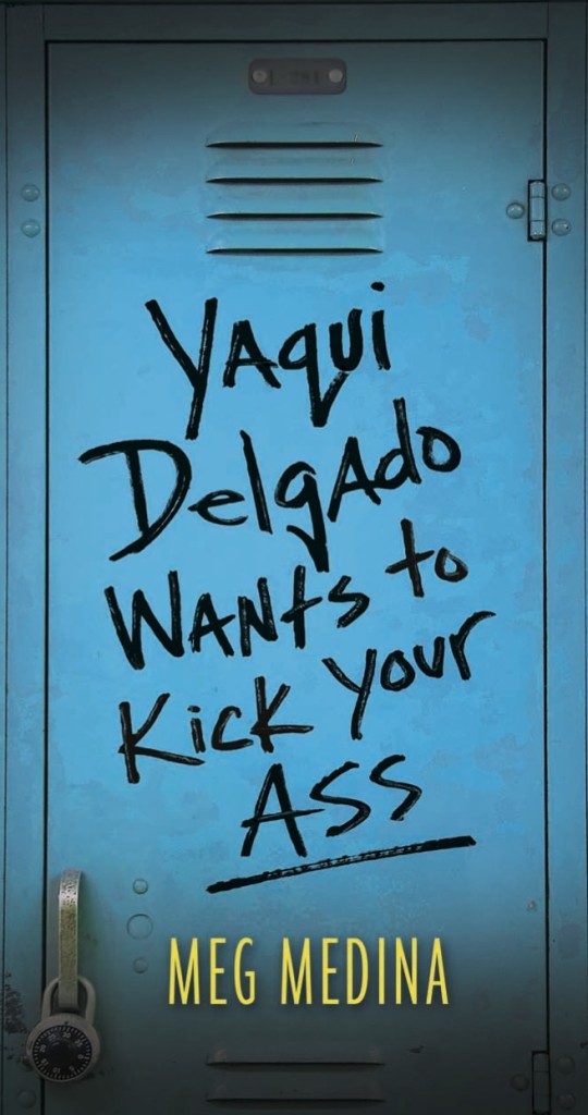 book cover for Yaqui Delgado Wants to Kick Your Ass